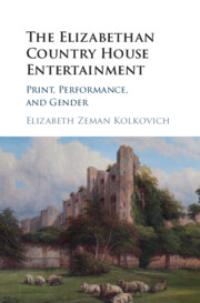 The Elizabethan Country House Entertainment