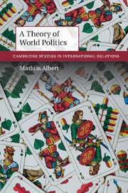 A Theory of World Politics