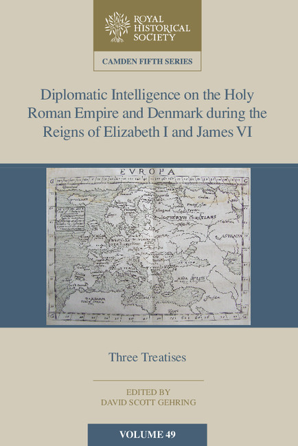 Diplomatic Intelligence on the Holy Roman Empire and Denmark during the Reigns of Elizabeth I and James VI