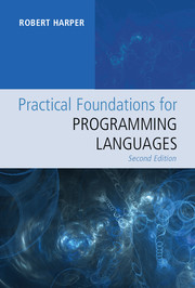 Practical Foundations for Programming Languages