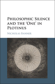 Philosophic Silence and the ‘One' in Plotinus