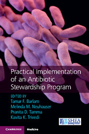 Practical Implementation of an Antibiotic Stewardship Program