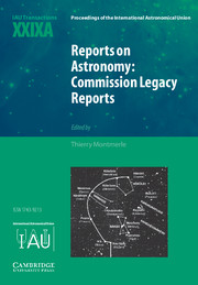 Reports on Astronomy: Commission Legacy Reports (IAU XXIXA)