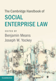 The Cambridge Handbook of Social Enterprise Law