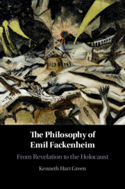 The Philosophy of Emil Fackenheim