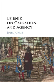 Leibniz on Causation and Agency