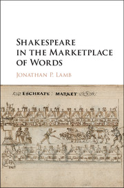 Shakespeare in the Marketplace of Words