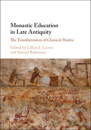 Monastic Education in Late Antiquity