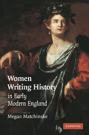 Women Writing History in Early Modern England