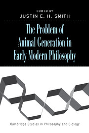 The Problem of Animal Generation in Early Modern Philosophy