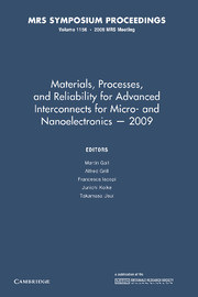 Materials, Processes and Reliability for Advanced Interconnects for Micro- and Nanoelectronics — 2009