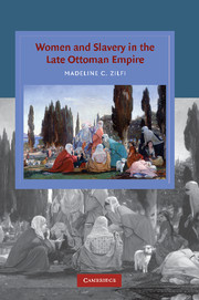 Women and Slavery in the Late Ottoman Empire