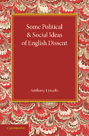 Some Political and Social Ideas of English Dissent 1763–1800