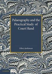 Palaeography and the Practical Study of Court Hand