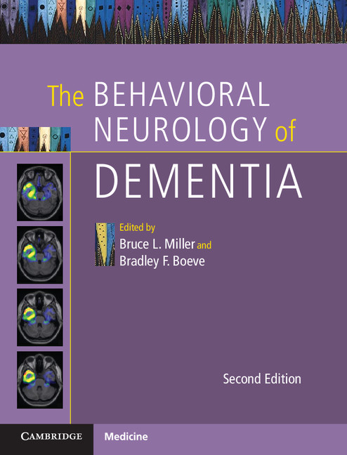 The Behavioral Neurology of Dementia