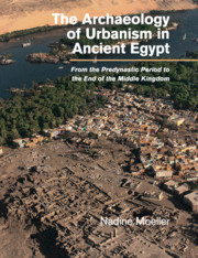 The Archaeology of Urbanism in Ancient Egypt