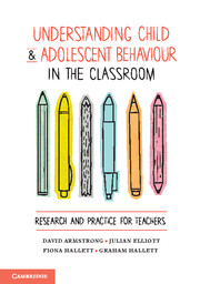 Understanding Child and Adolescent Behaviour in the Classroom