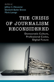 The Crisis of Journalism Reconsidered