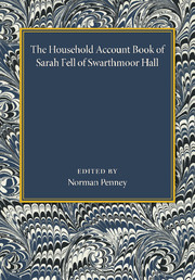 The Household Account Book of Sarah Fell of Swarthmoor Hall