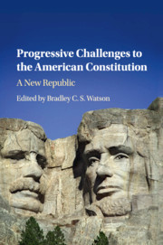 Progressive Challenges to the American Constitution