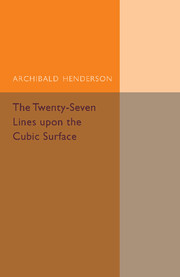 The Twenty-Seven Lines upon the Cubic Surface
