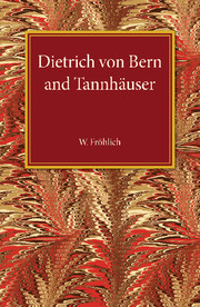 Dietrich von Bern and Tannhauser