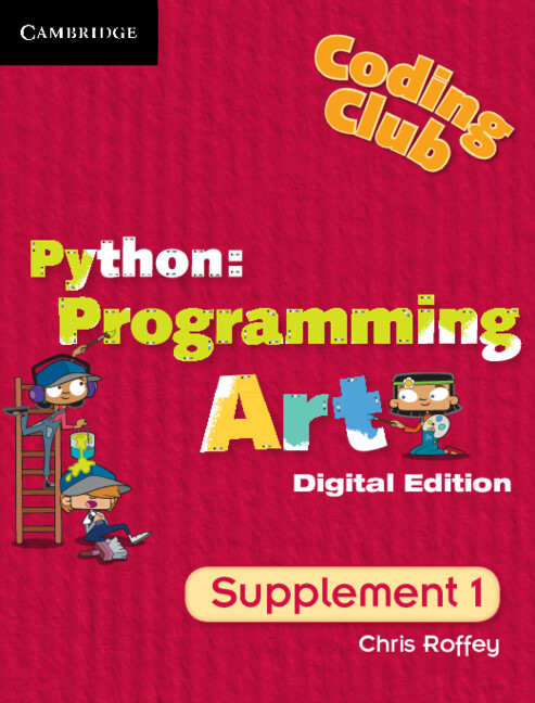 Coding Club Python: Programming Art Supplement 1 (1 Year) School Site Licence