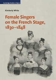 Female Singers on the French Stage, 1830–1848