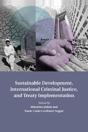 Sustainable Development, International Criminal Justice, and Treaty Implementation