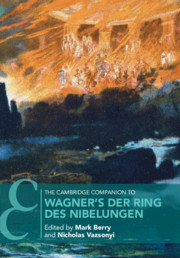 The Cambridge Companion to Wagner's Der Ring des Nibelungen | Opera