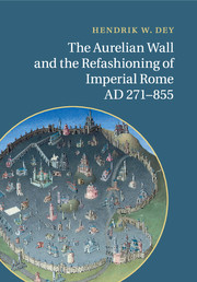 The Aurelian Wall and the Refashioning of Imperial Rome, AD 271–855