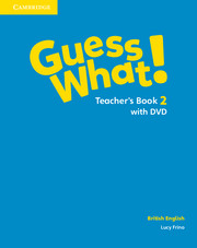 Guess What! Level 2 Teacher's Book with DVD British English