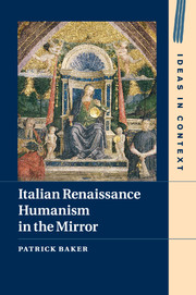 Italian Renaissance Humanism in the Mirror