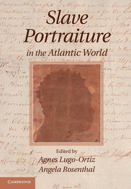 Facing Abolition Part Iv Slave Portraiture In The Atlantic World