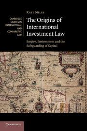 The Origins of International Investment Law