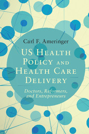 US Health Policy and Health Care Delivery