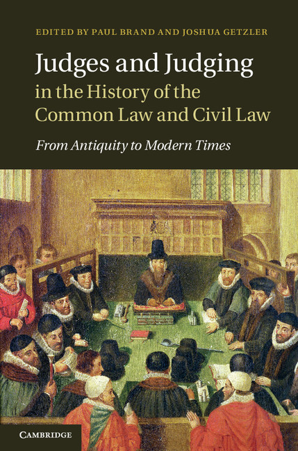 Common Law I Judges And Judging In The History Of The Common Law And Civil Law