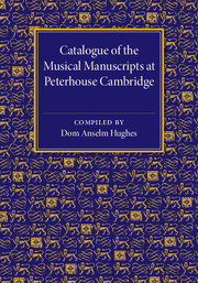 Catalogue of the Musical Manuscripts at Peterhouse Cambridge