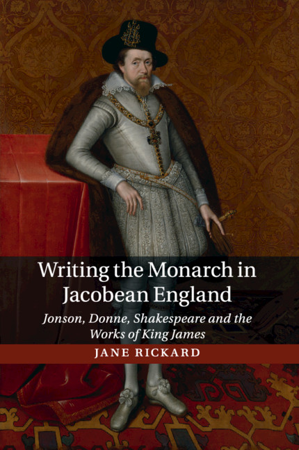 James Donne And The Politics Of Religion In Jacobean England Part Ii Writing The Monarch In Jacobean England