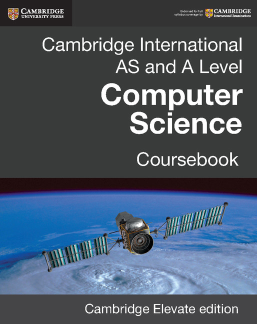Cambridge International AS and A Level Computer Science Digital Coursebook (2 Years)