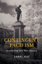 Contingent Pacifism