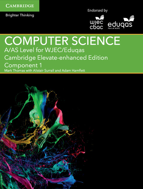 A/AS Level Computer Science for WJEC/Eduqas Component 1 Cambridge Elevate Enhanced Edition (2 Years)