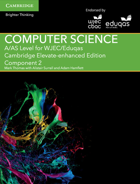 A/AS Level Computer Science for WJEC/Eduqas Component 2 Cambridge Elevate Enhanced Edition (2 Years)