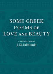 Some Greek Poems of Love and Beauty