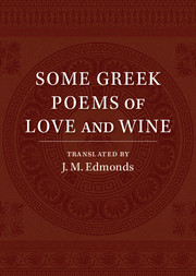 Some Greek Poems of Love and Wine