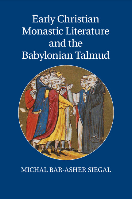 Early Christian Monastic Literature And The Babylonian Talmud