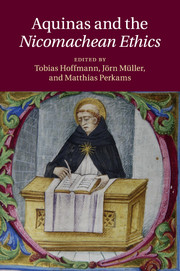 Aquinas and the <I>Nicomachean Ethics</I>