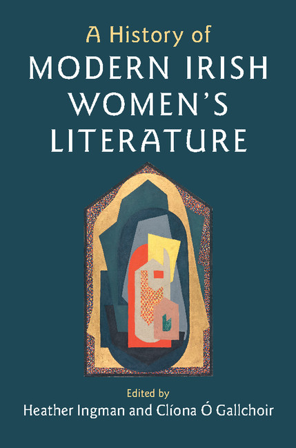 A History Of Modern Irish Women S Literature