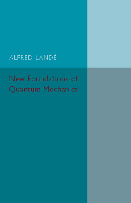 New Foundations of Quantum Mechanics