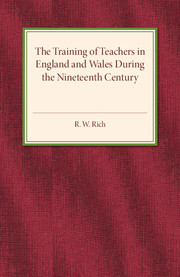 The Training of Teachers in England and Wales during the Nineteenth Century